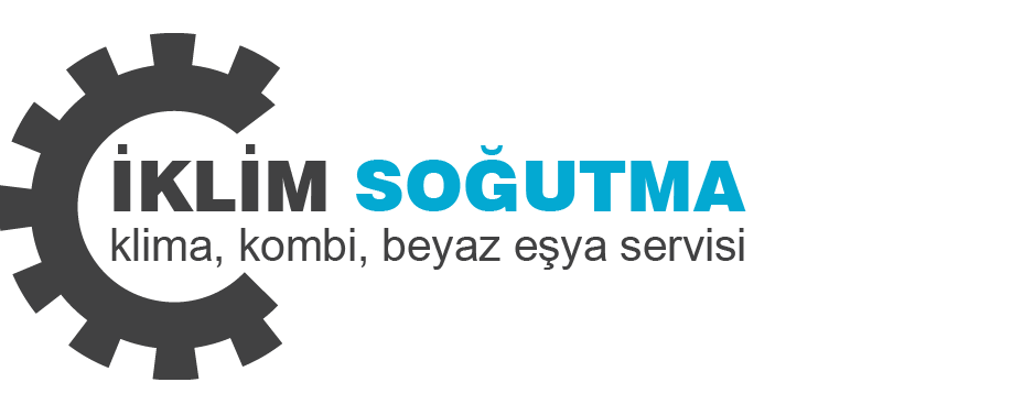 Ankara Klima Servisi ve Ankara Kombi Servisi - İKLİM SOĞUTMA